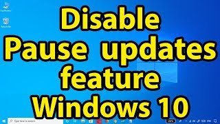 Disable 'Pause updates' feature on Windows 10 May 2019 Update