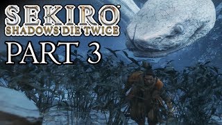 SEKIRO SHADOWS DIE TWICE Gameplay Walkthrough Part 3 – SNAKE, BULL AND RIDER