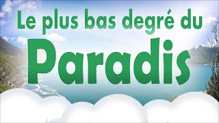 La personne qui a le plus bas degré au Paradis - Hadith [HD]