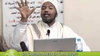 Sheekh C/rashiid Sh Cali Suufi  Weynida ilaahay