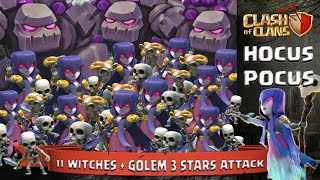 Clash Of Clans: 11 Witches + Golem 3 Stars Attack (Hocus Pocus)