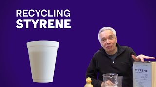 Dr. Joe: Recycling Polystyrene