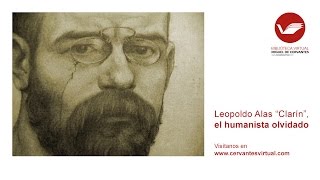 Leopoldo Alas “Clarín”, el humanista olvidado - Documental