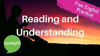 "Reading and Understanding" - practice English with Spotlight