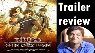 Thugs of Hindostan trailer review by Saahil Chandel | Amitabh Bachhan | Amir Khan | Katrina Kaif