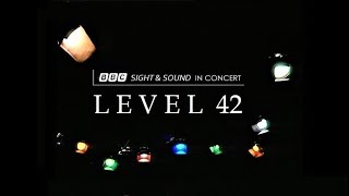 LEVEL 42 - BBC SIGHT & SOUND IN CONCERT (FEBRUARY 1983)