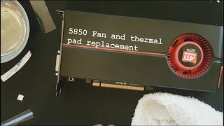 HD 5850 Fan and Thermal Pad Replacement