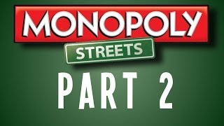 Let's Play: Monopoly Streets - Part 2