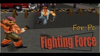 Fighting Force Ps1 for Pc directly exe old game