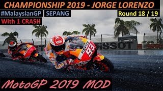 MotoGP 2019 MOD | Jorge Lorenzo | Championship | 18 #MalaysianGP | PC GAMEPLAY