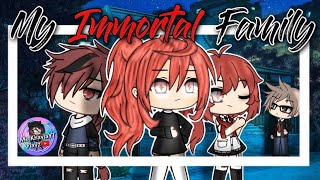 My Immortal Family | GLMM | Gacha Life Mini Movie