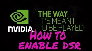 How to enable Nvidia DSR for gaming - Dynamic Super Resolution