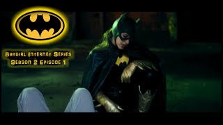 Batgirl Fan film series (S2,Ep.1): Let's get her, boys! (DC Comics/Superheroine/Short movie)