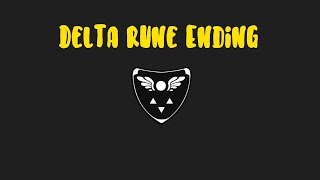 Delta Rune ENDING of Part 1 (Normal Path)