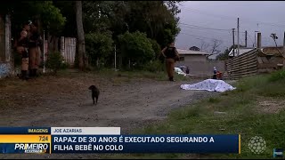 Homem é executado com a filha no colo em Campo Largo - Primeiro Impacto PR (12/11/19)
