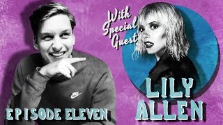 George Ezra & Friends - Episode 11 - Lily Allen