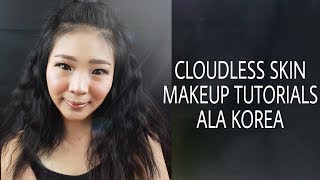 CLOUDLESS SKIN KOREAN MAKEUP TUTORIALS | Luella Artistry