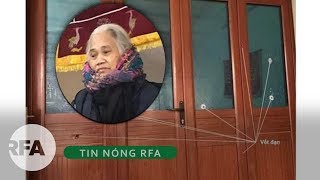 Tin nóng RFA | Vợ Cụ Lê Đình Kình bị Công an đe dọa, sách nhiễu