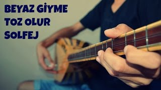 Beyaz Giyme Toz Olur Solfej / Kısa Sap Bağlama Beyaz Giyme Toz Olur Solfej Dersi