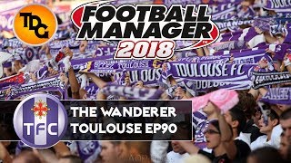 Toulouse v AS Monaco - FM18 EP90 - Football Manager 2018