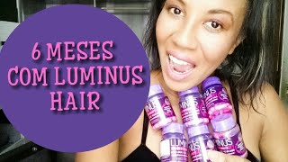 MEU NOVO TRATAMENTO COM LUMINUS HAIR   180 DIAS