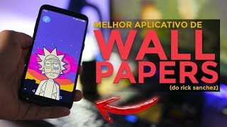 APLICATIVO DE WALLPAPER DO RICK SANCHEZ (OLHA ESSE APLICATIVO !!!)