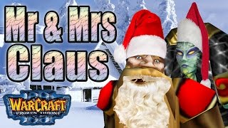 Warcraft 3 - Mr & Mrs Claus