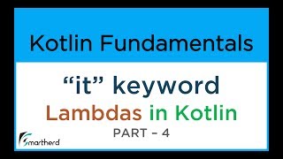#9.4 Kotlin "it" keyword in Lambda expression. Complete example tutorial. Kotlin android Tutorial