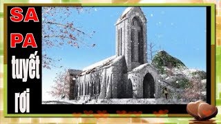 TUYẾT LẠNH - Mùa Đông ở Sa Pa - Lào Cai.= nhac hay anh dep du lịc kham pha.= =62-22645=