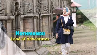 HIJAB TRAVELING | KATHMANDU, Land of Adventures (09/11/19) Part 1