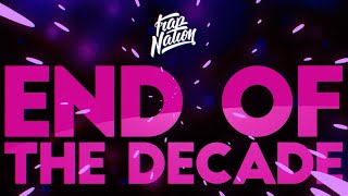 Trap Nation: End of the Decade Mix