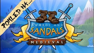 POHLED NA...Swords and Sandals Medieval CZ/SK