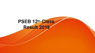 Punjab 12th Result 2019, PSEB 12th Result 2019 Date, Punjab Board 12th Results 2019