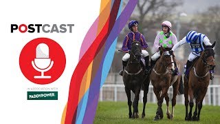 Dublin Racing Festival Review | ITV Racing Review | Newbury Preview | Racing Postcast