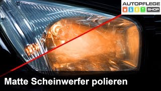 Matte Scheinwerfer polieren und per Hand schleifen