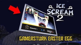 GAMERSTURK EASTER EGG GELDİ! | Ice Scream 2 (Mobil Korku)