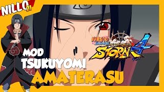 Naruto Ninja Storm 4, Mod Tsukuyomi Amaterasu Completo/ Uchiha Itachi Akatsuki - Nillo21.
