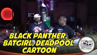 BLACK PANTHER, BATGIRL, DEADPOOL CARTOON