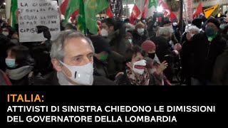 Italia: attivisti di sinistra chiedono le dimissioni del governatore della Lombardia