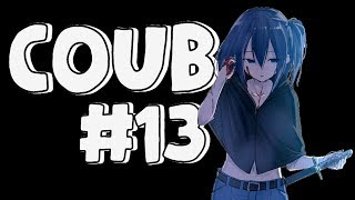 Best Coub #13 Лучшие приколы за неделю