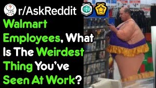 How Can This Happen At Walmart? (Work Stories r/AskReddit)