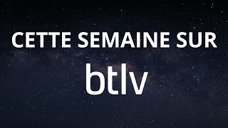 Cette semaine sur BTLV : Ovnis, Paranormal, Dame Blanche, Égypte ...
