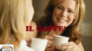 CAFFE': perchè fa bene!