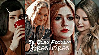 Se elas fossem BR #3