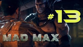 Mad Max Прохождение ♦ Бессмертный враг ♦ #13