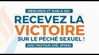 Recevez la victoire sur le péché sexuel - Pasteur Joël Spinks