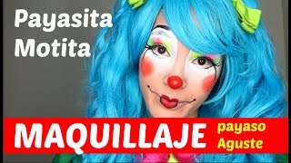 MAQUILLAJE DE PAYASO AGUSTE INSPIRADO EN PAYASITA MOTITA- Yessi tu amiga