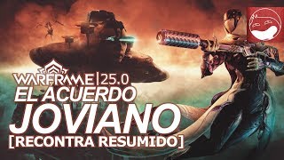 Warframe | El Acuerdo Joviano [Recontra Resumido] || SPOILERS!! ||