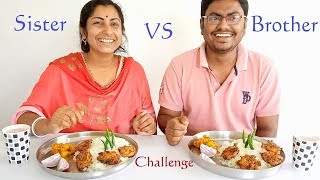 Eating Challenge - Brother VS Sister - Foodie Dipa