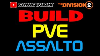The Division 2 | BUILD RAID PVE ASSALTO | #thedivision2 #thedivision #td2